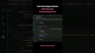 Season 1 Lesson 20 Part 8   Your First Steps in Python Dictionary Get Avoid Lookup Errors