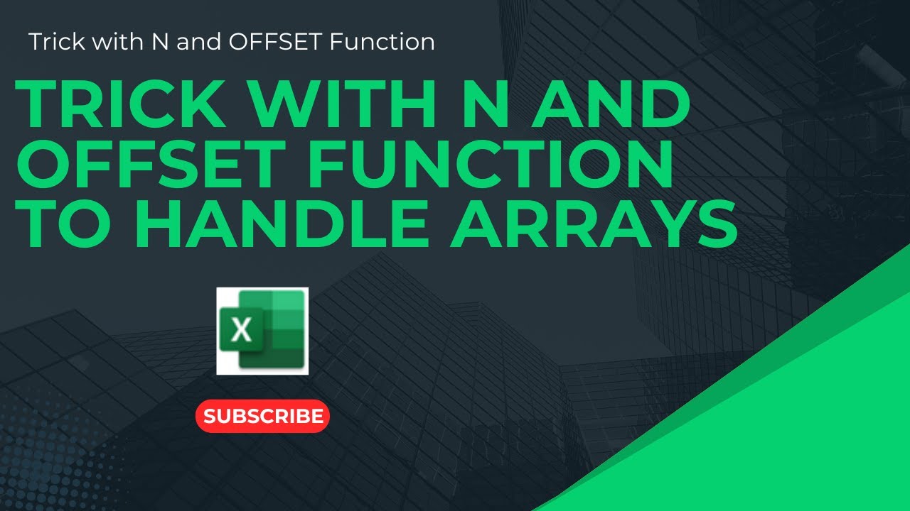 Trick with N and OFFSET Function to Handle Arrays - YouTube