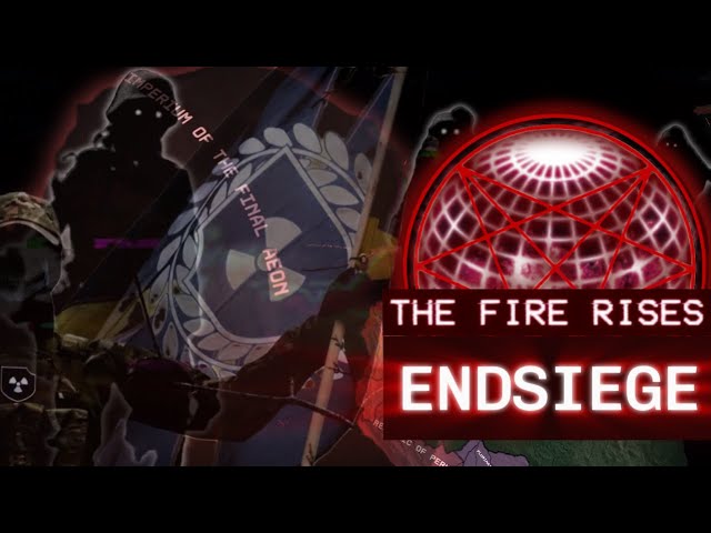 ENDSIEGE - The Fire Rises HOI4 - The Fallen Angel Path