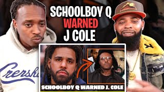 J Cole WARNED To Bow Out Kendrick Lamar vs Drake Beef by Schoolboy Q