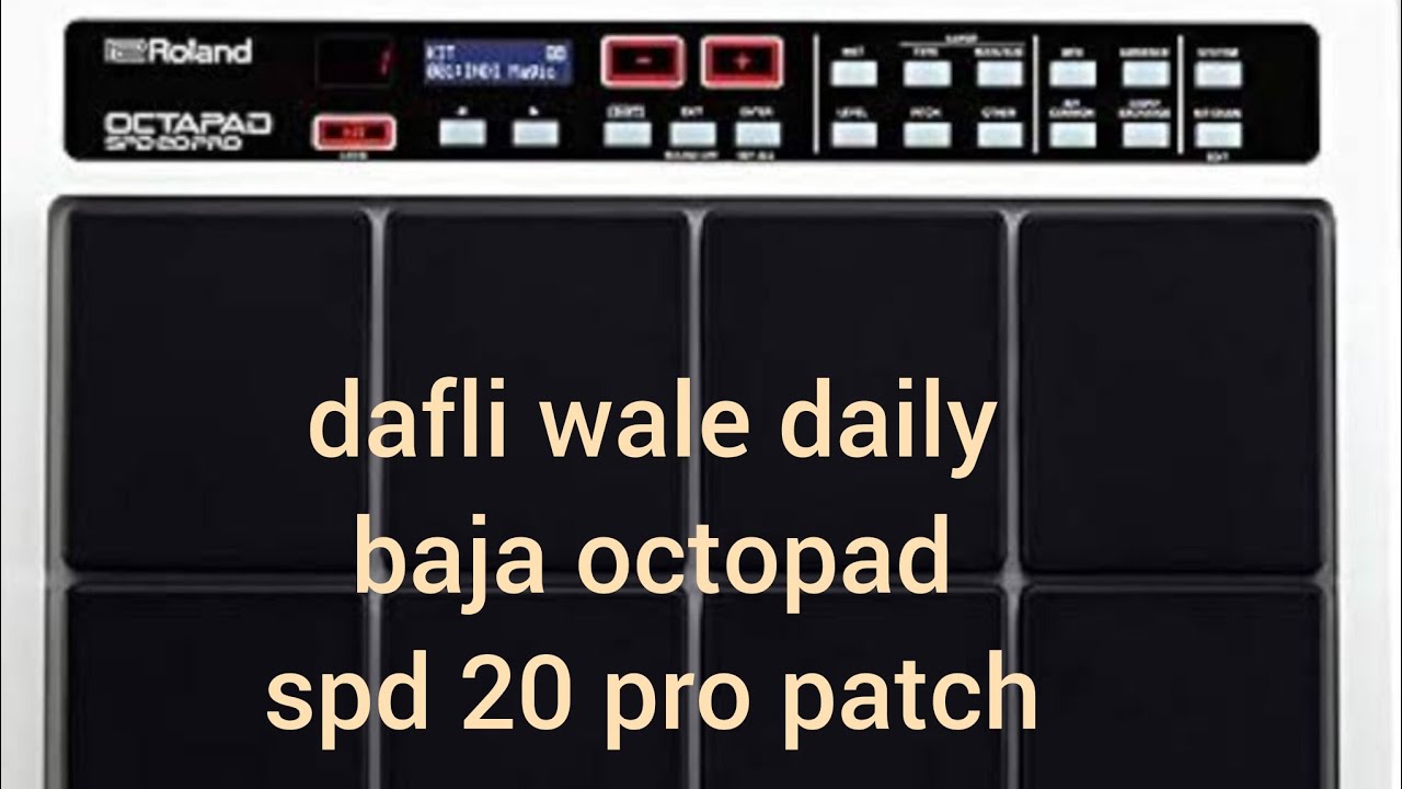 dafli wale daily baja octopad spd 20 pro   song octopad song patch editing 