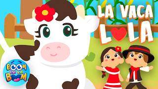 La Vaca Lola  Boomlalaboom  Canciones Infantiles