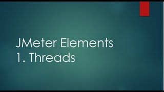 JMeter Elements - Threads