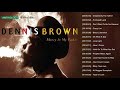 Dennis Brown Mix Best Of Dennis Brown - Classic Reggae and Lovers Rock Hits Mix - Dennis Brown Songs
