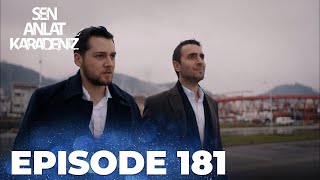 Sen Anlat Karadeniz Lifeline - Episode 181