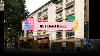 REY Hotel Hanoi | Truly Experience