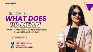 What Does Pr Mean And How It Impacts Social Media Influence Imcwire Breakdown