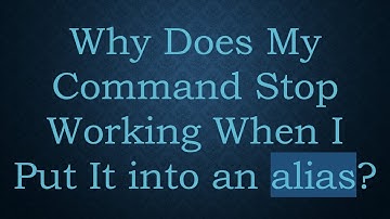 Why Does My Command Stop Working When I Put It into an alias?