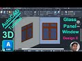 3D Glass Panel Window Design II in AutoCAD