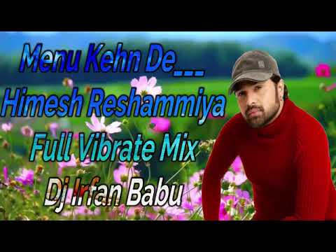 Menu Kehn De Full Vibrate Mix Dj Jagat Raj