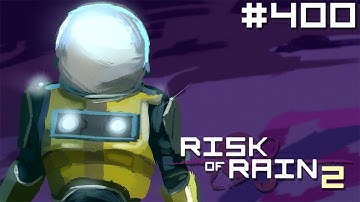Bisnap Streams Risk of Rain 2 - Part 400 (Bad English Mod)