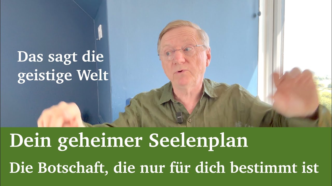 Dein geheimer Seelenplan  - Die Botschaft der geistigen Welt, die nur für dich bestimmt ist