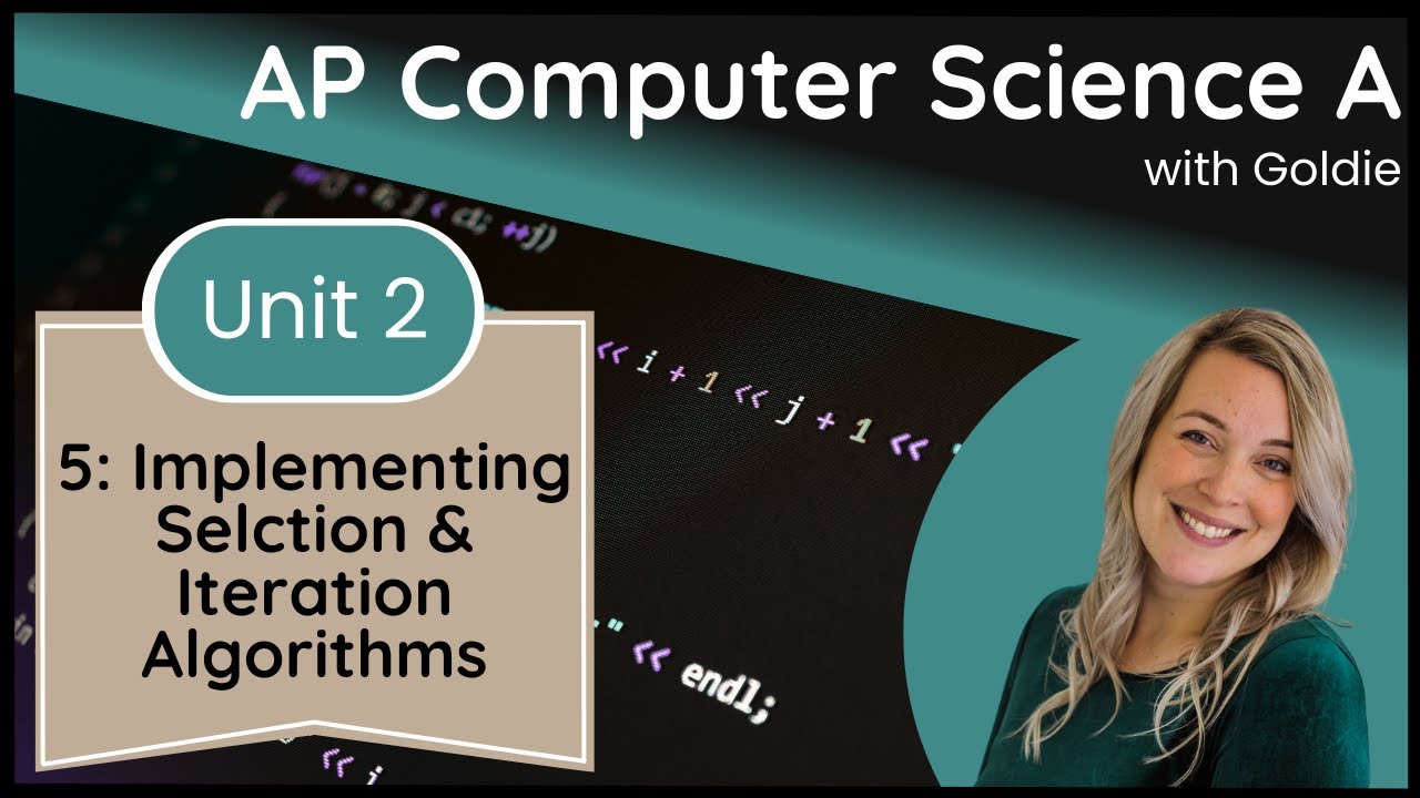 AP CSA Selection and Iteration – Implementing Selection and Iteration ...