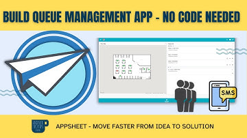 Create a Queue Management App in AppSheet | SMS Notifications & Table Seating Map Tutorial