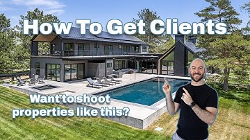 5 Tips To Get Clients // Getting Started in Real Estate Videography and Photography
