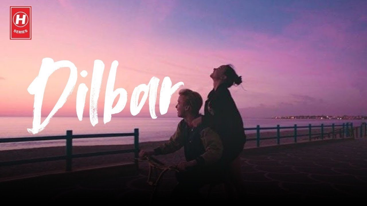 Dilbar - H Series (official music video)