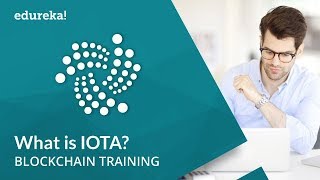 What is IOTA | How Does IOTA Work  Tangle Technology | Blockchain Tutorial | Edureka