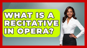 What Is A Recitative In Opera? - Classical Serenade