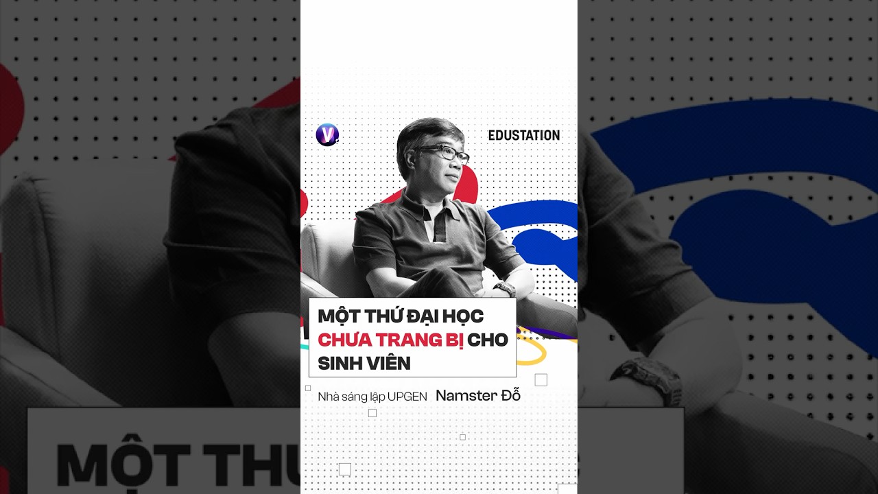 Một thứ đại học chưa trang bị cho sinh viên Một thứ đại học chưa trang bị cho sinh viên