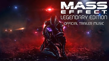 Mass Effect Legendary Edition - Official Trailer Music (FULL TRAILER VERSION SONG THEME)