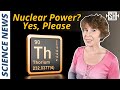 Good news small nuclear thorium reactors are coming to europe
