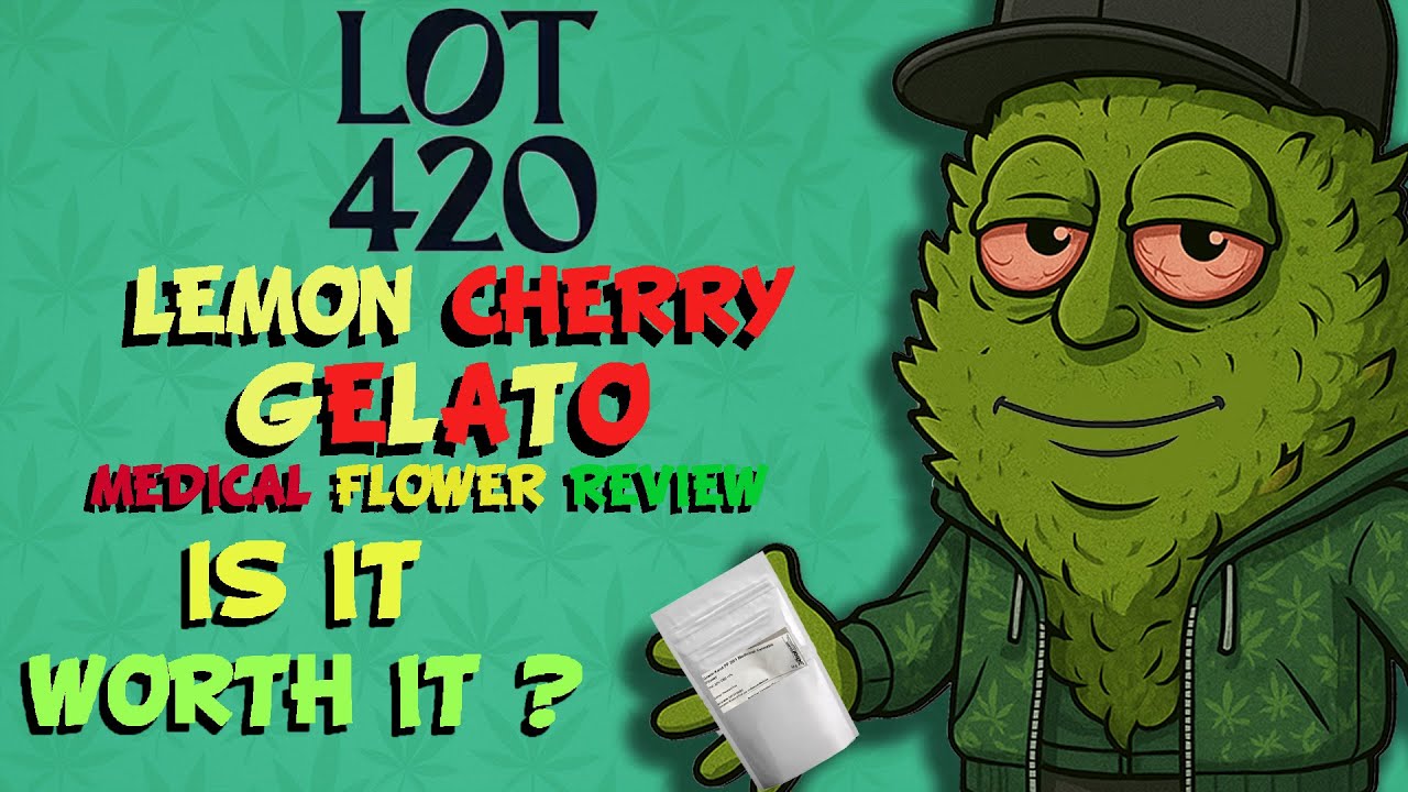 LOT420 Lemon Cherry Gelato 19% Medical Cannabis Review 🍋🍒🍧 