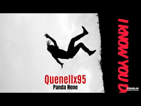 Quenellx95 & Panda Nene – I Know Feat. JOY-TIE (X95WORLDMUSIX)