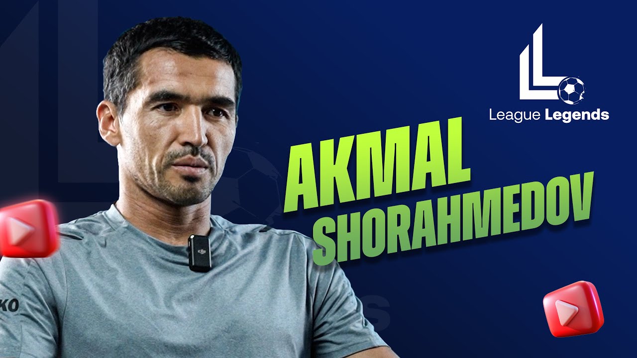 League legends. Akmal Shorahmedov
