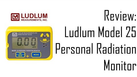 Review: Ludlum Model 25 Personal Radiation Monitor - A Commercial-Grade Dosimeter!