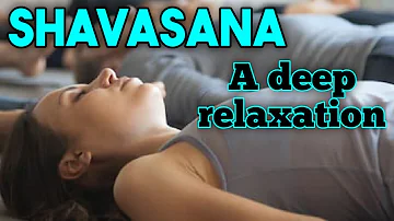 Shavasana | 15 minutes deep relaxation | shavasana in hindi | Shavasana guided meditation
