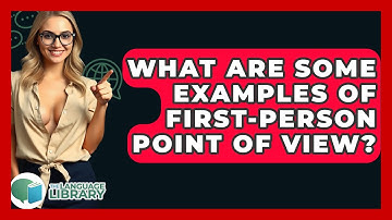 What Are Some Examples Of First-person Point Of View? - The Language Library