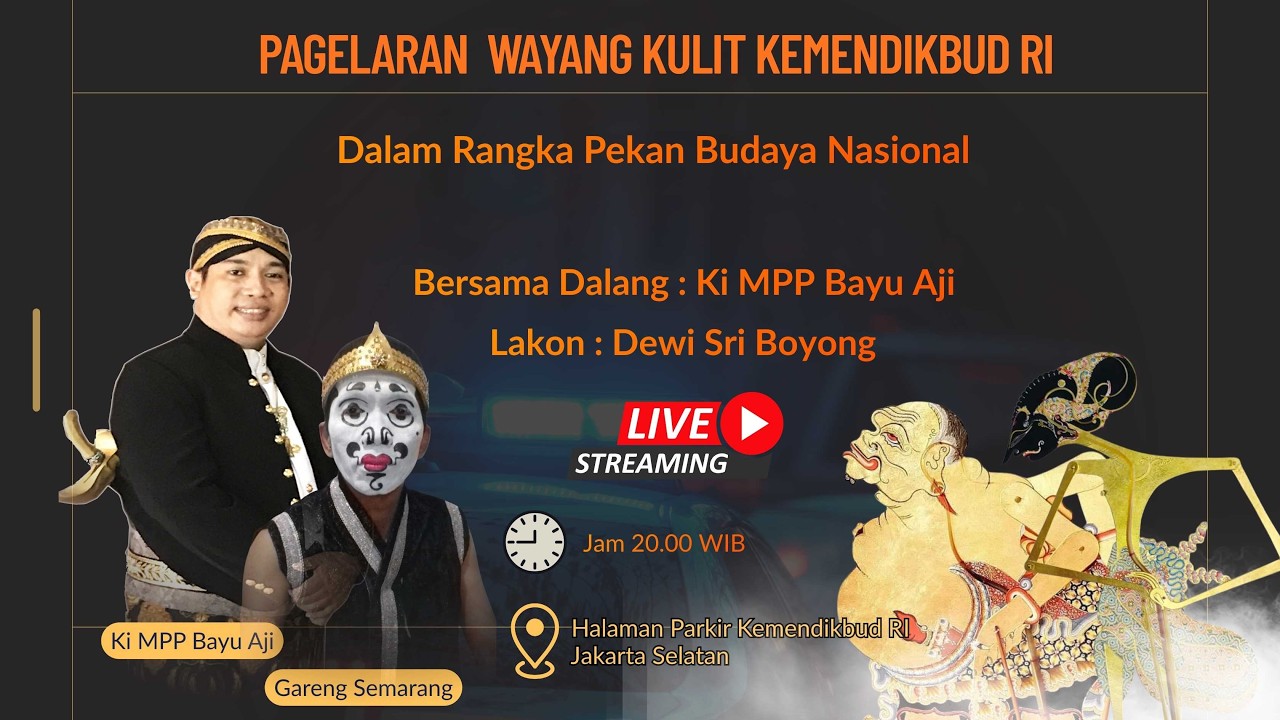 KEMENDIKBUD RI MENGGELAR WAYANG KULIT DALAM RANGKA PEKAN BUDAYA NASIONAL DALANG KI MPP. BAYU AJI