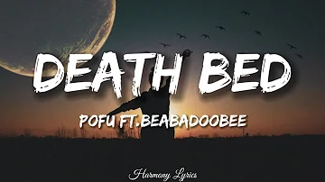 Powfu - Death Bed (Coffee For Your Head) (Lyrics) Ft. Beabadoobee