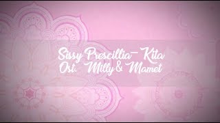 #LYRICS KITA - SISSY PRESCILLIA [OST MILLT & MAMET]