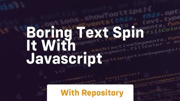 Boring text spin it with javascript
