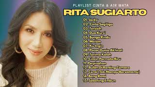 Rita Sugiarto Playlist Cinta U0026 Air Mata  Lagu Dangdut Paling Emosional