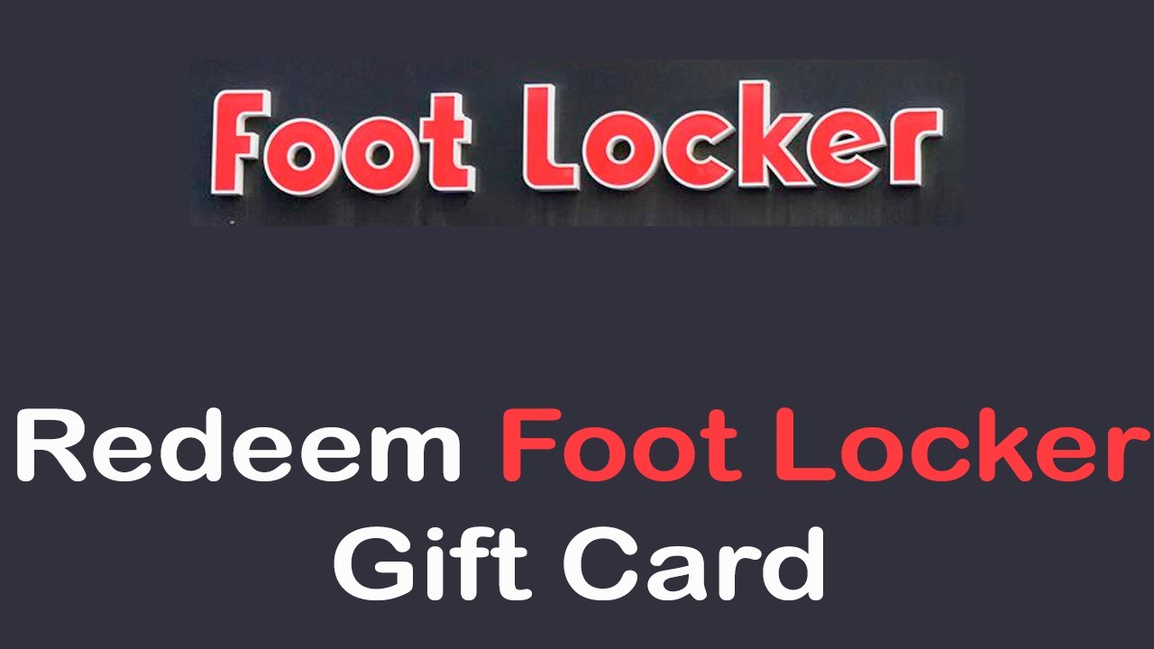 How To Redeem Foot Locker Gift Card 2022 Use Foot Locker Gift Card