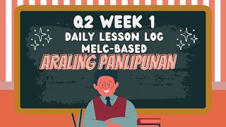GRADE 5 ARALING PANLIPUNAN Quarter 2 Week 1 MELC Based Daily Lesson Log (DLL)