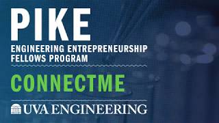 ConnectMe - Pike Engineering Entrepreneurship Fellows Program 2018
