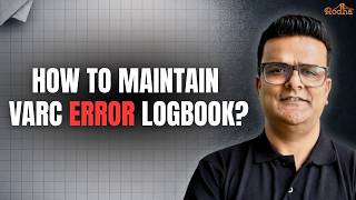 CAT 2026 VARC Strategy: Master the Error Logbook in 13 Mins (And Why 95% Fail) | KD Sir Rodha