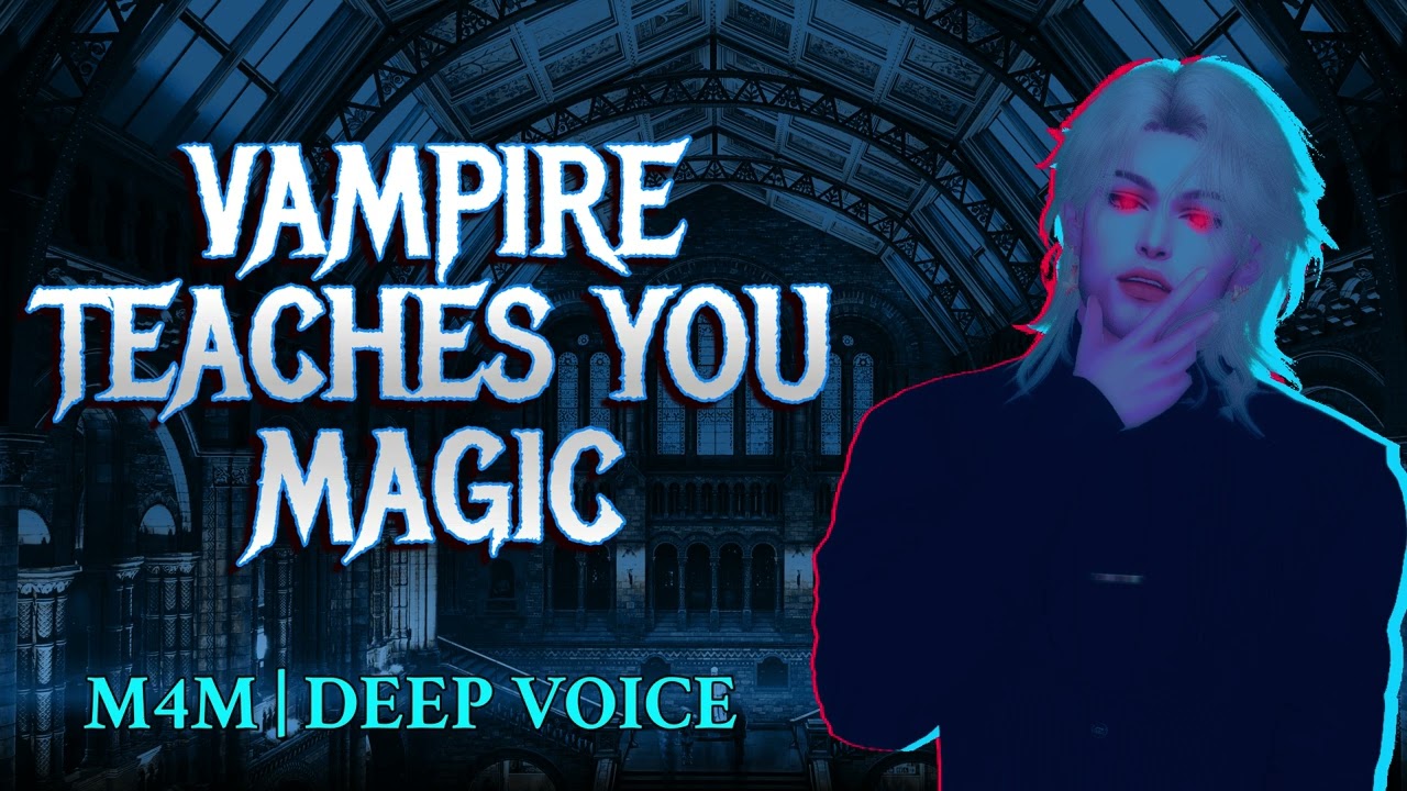 Vampire Teaches You Magic [M4M] [ASMR Roleplay] [Deep Voice]
