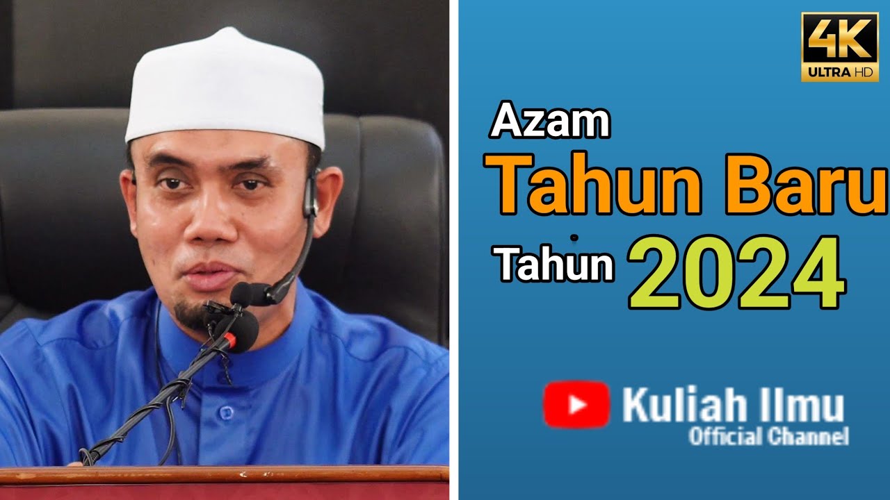 Azam Tahun Baru 2024 | Ustaz Elyas Ismail