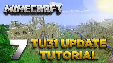 Minecraft Xbox: Lets Play - TU31 Tutorial Part 7 [XBOX 360/ONE/PS4 EDITION] Title Update 31