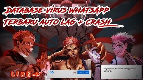 Database Virus WhatsApp Terbaru 2022 auto ( crash + lag )