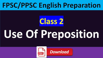 Use Of Preposition FPSC | FPSC &PPSC Preposition MCQs | FPSC English MCQs |Class 2 | ilmGah