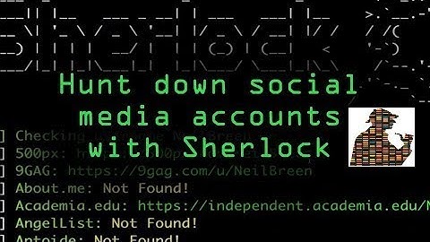 Hunt Down Social Media Accounts by Usernames Using Sherlock [Tutorial]