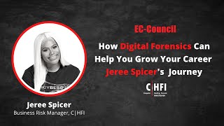 How Digital Forensics Can Help You Grow Your Career | Jeree Spicer's Journey