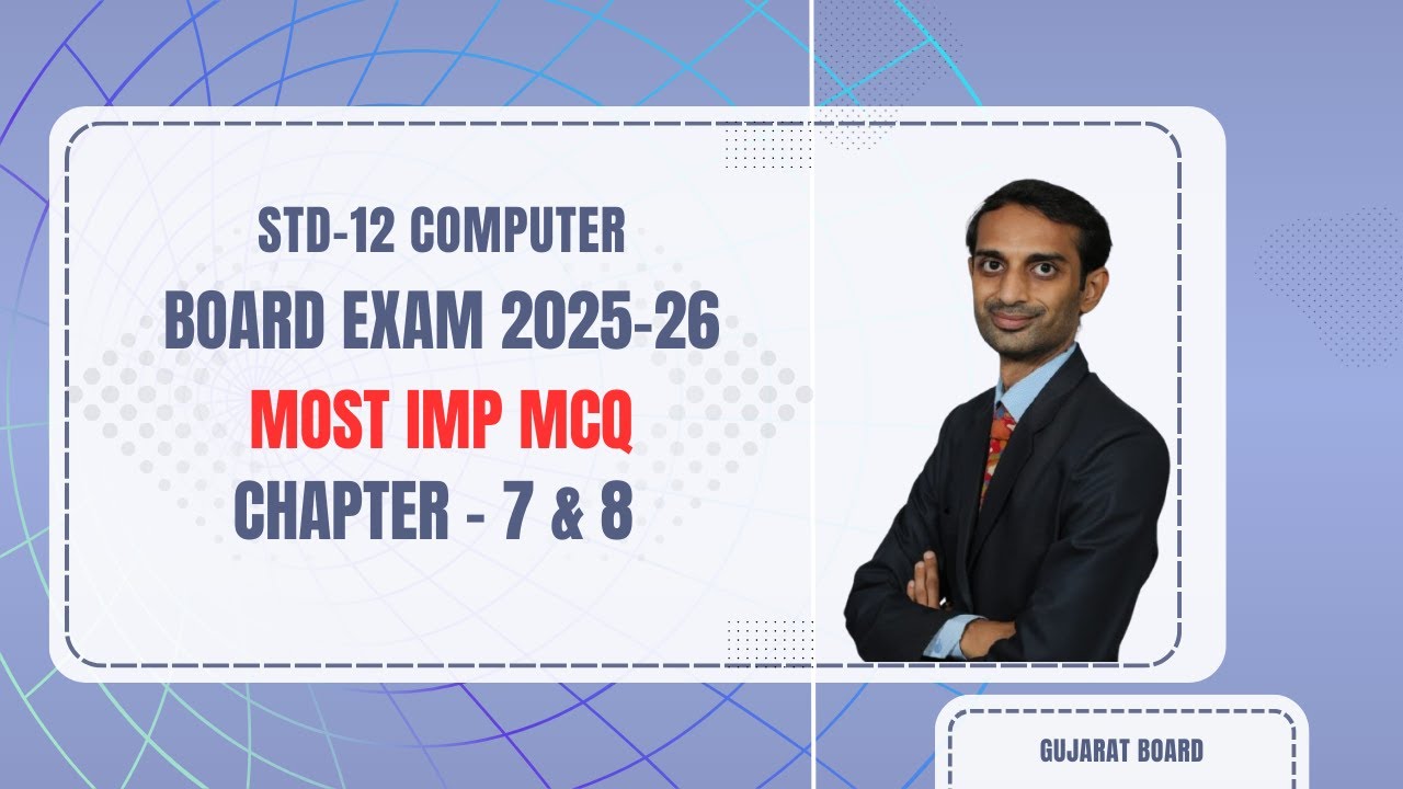 Chapter 7 & 8 MCQs for Std 12 Computer | Exam Oriented | Most Important ...
