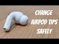 AirPod Pro: How To Change Ear Tips Safely (2021)