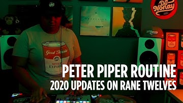 Peter Piper Routine (2020 Update on Rane Twelves)